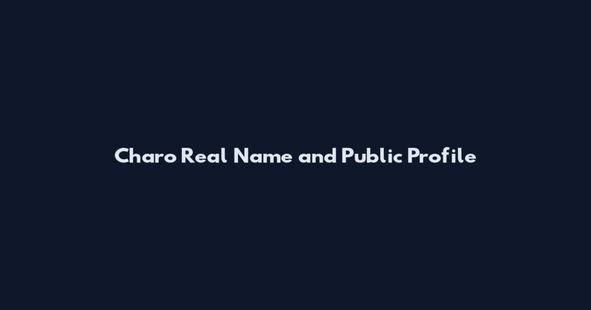 Charo Real Name and Public Profile