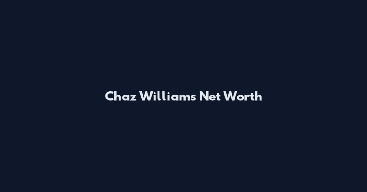 Chaz Williams Net Worth