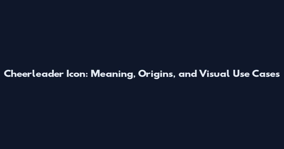 Cheerleader Icon: Meaning, Origins, and Visual Use Cases