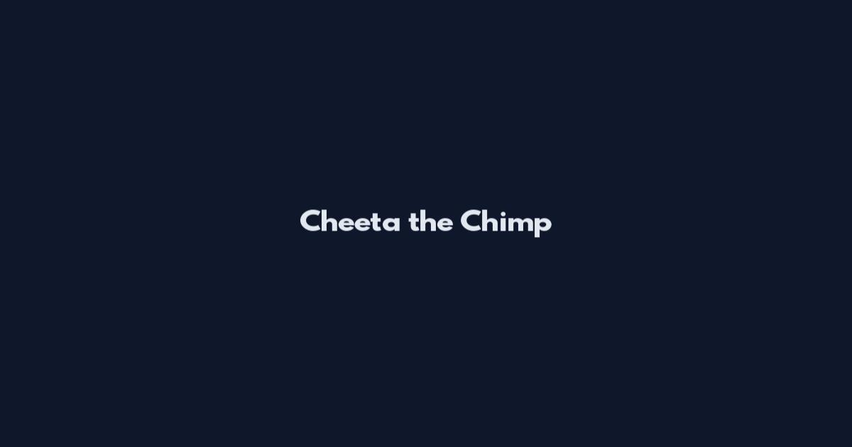 Cheeta the Chimp