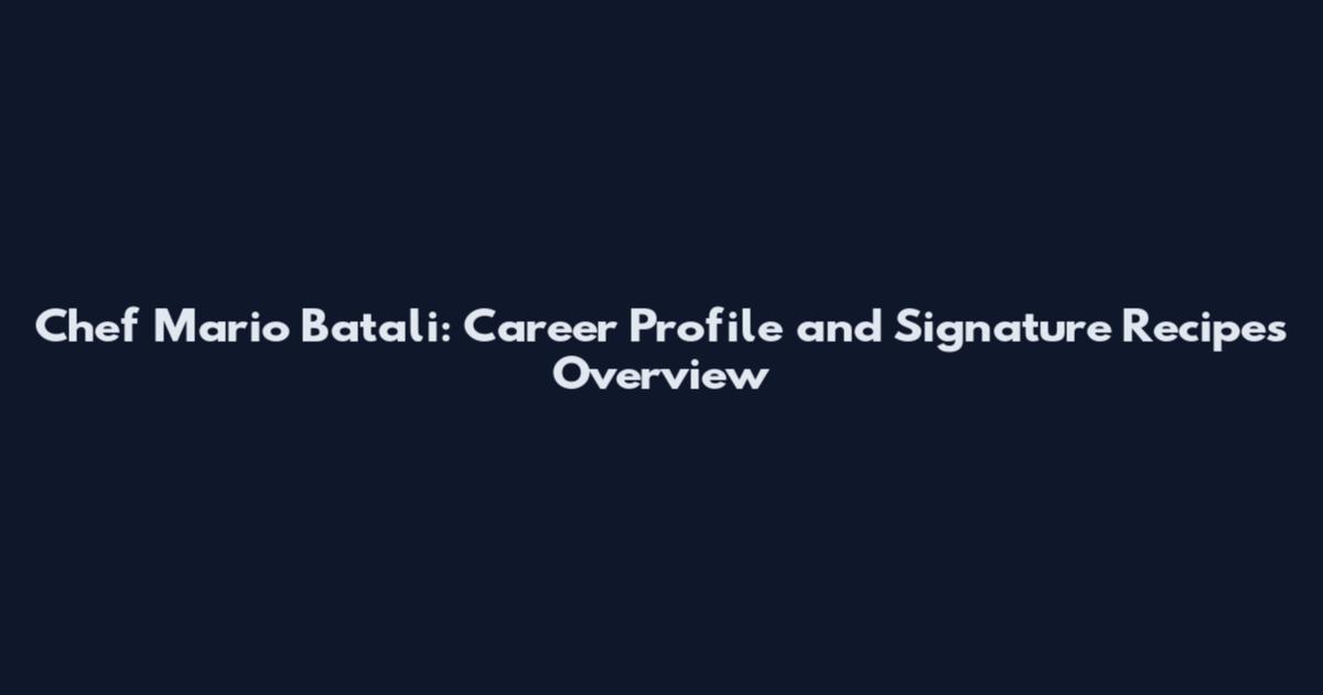Chef Mario Batali: Career Profile and Signature Recipes Overview