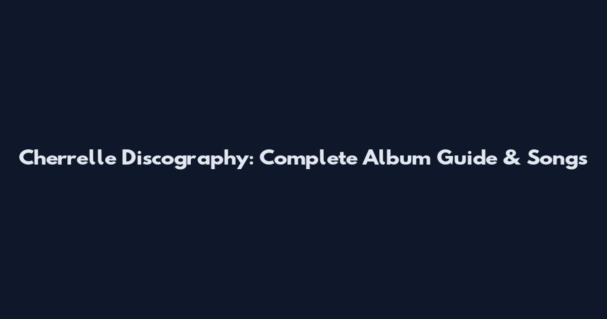 Cherrelle Discography: Complete Album Guide & Songs