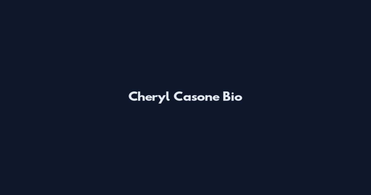 Cheryl Casone Bio