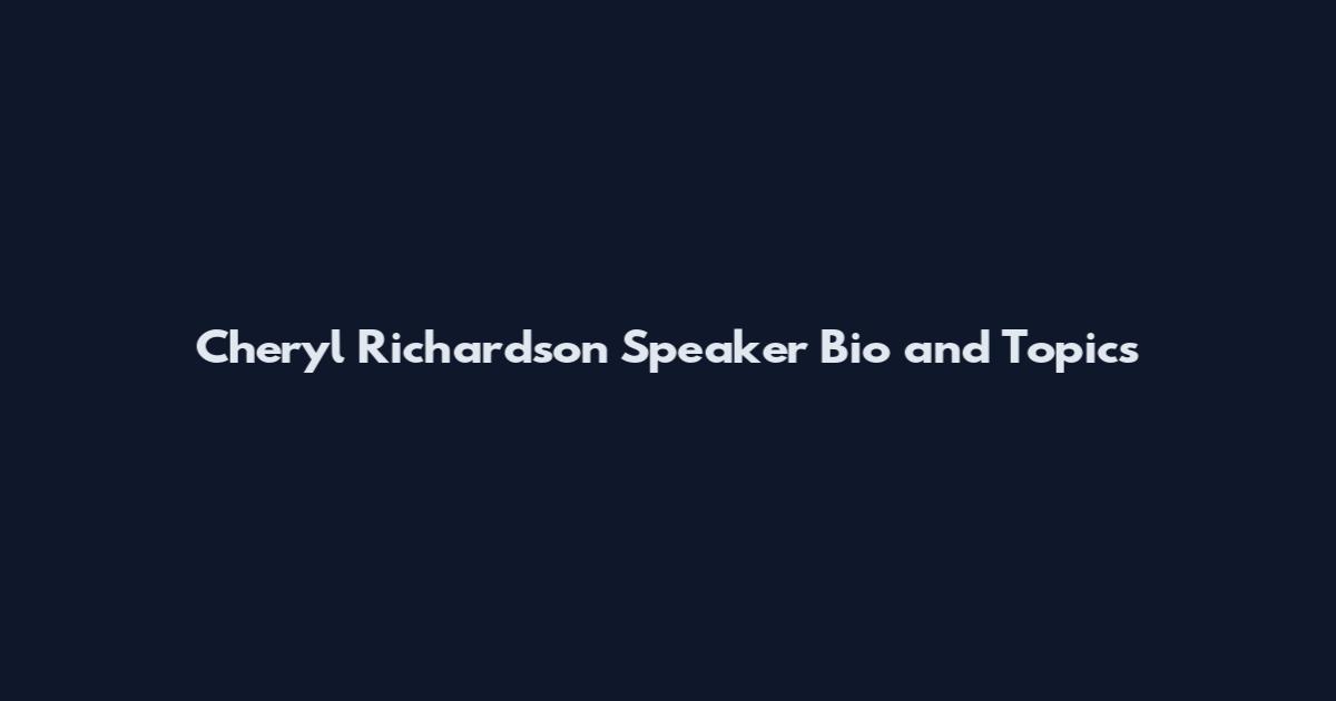 Cheryl Richardson Speaker Bio and Topics