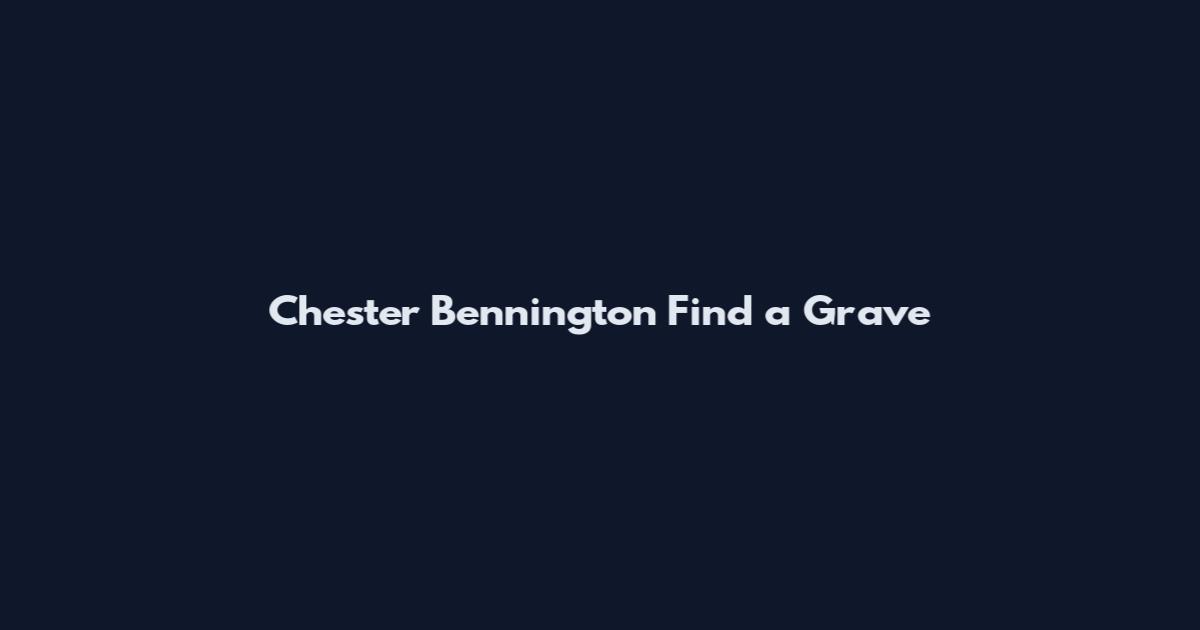 Chester Bennington Find a Grave