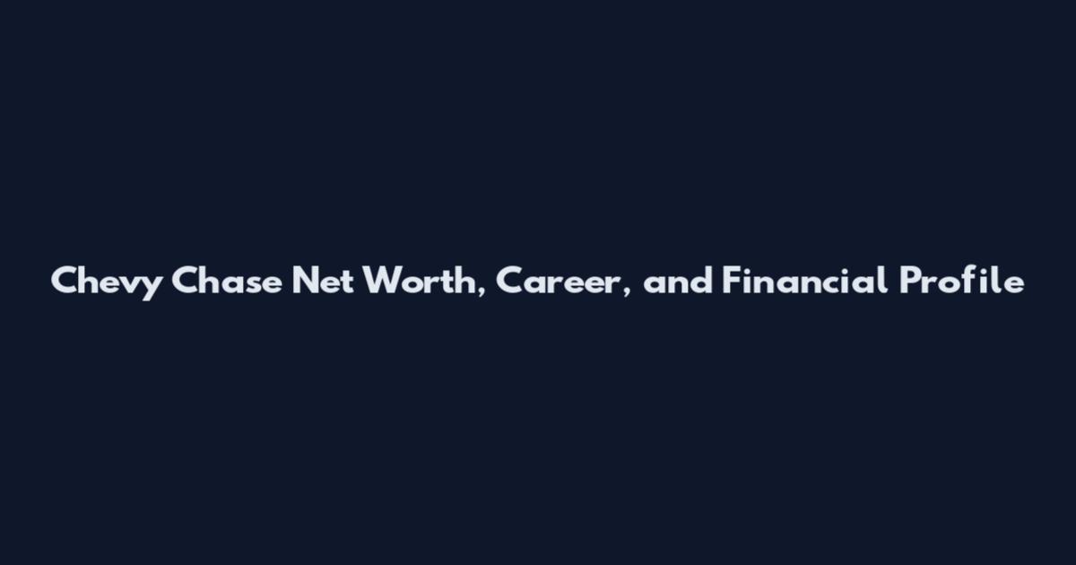 Chevy Chase Net Worth, Career, and Financial Profile
