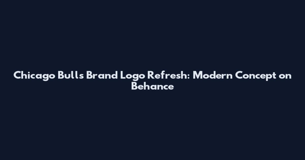 Chicago Bulls Brand Logo Refresh: Modern Concept on Behance