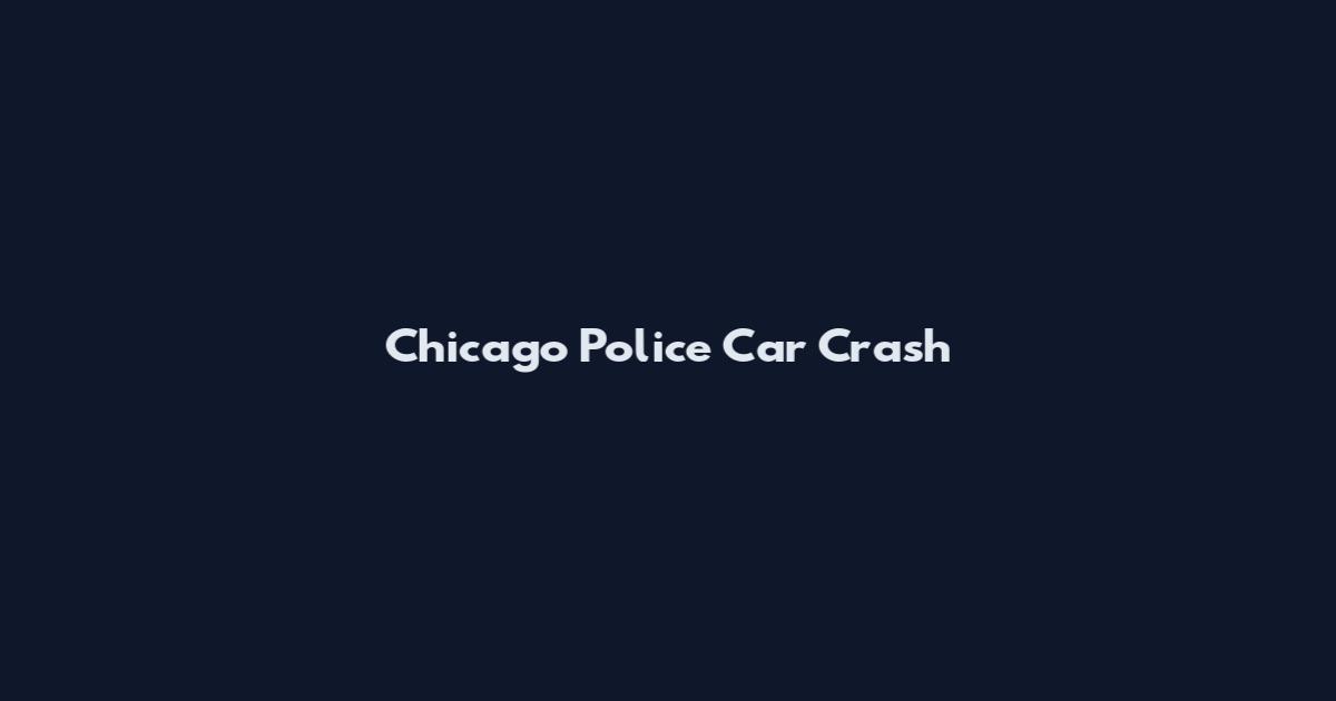 Chicago Police Car Crash