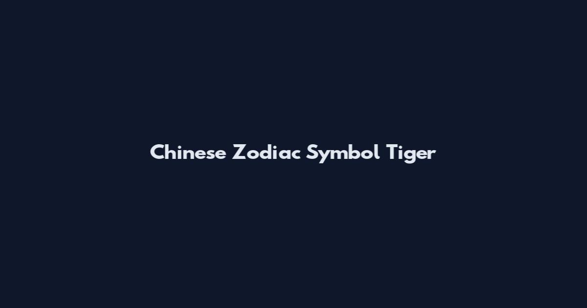 Chinese Zodiac Symbol Tiger