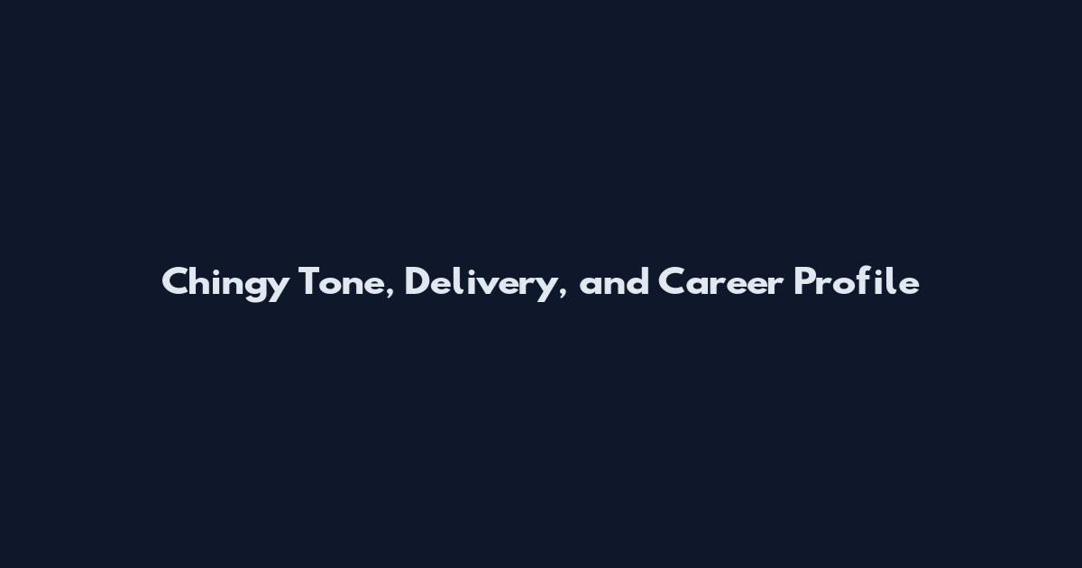 Chingy Tone, Delivery, and Career Profile