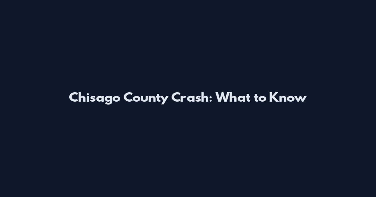 Chisago County Crash: What to Know