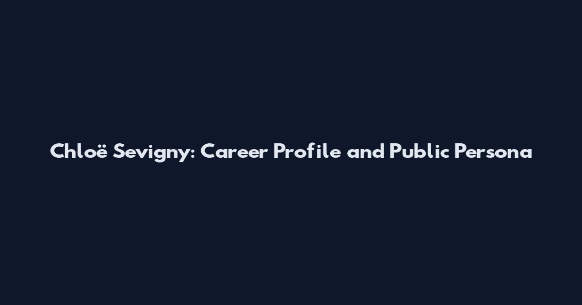 Chloë Sevigny: Career Profile and Public Persona