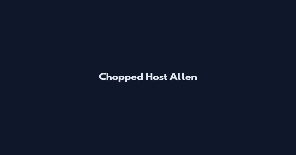 Chopped Host Allen