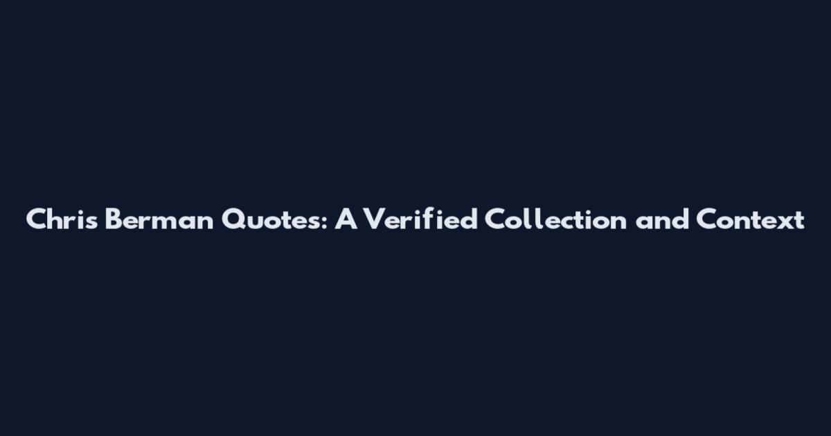 Chris Berman Quotes: A Verified Collection and Context