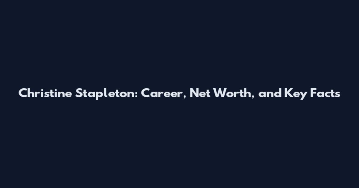Christine Stapleton: Career, Net Worth, and Key Facts