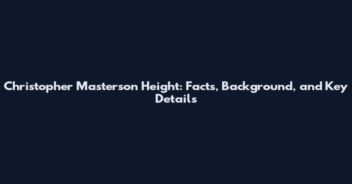 Christopher Masterson Height: Facts, Background, and Key Details
