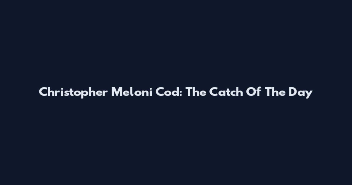Christopher Meloni Cod: The Catch Of The Day
