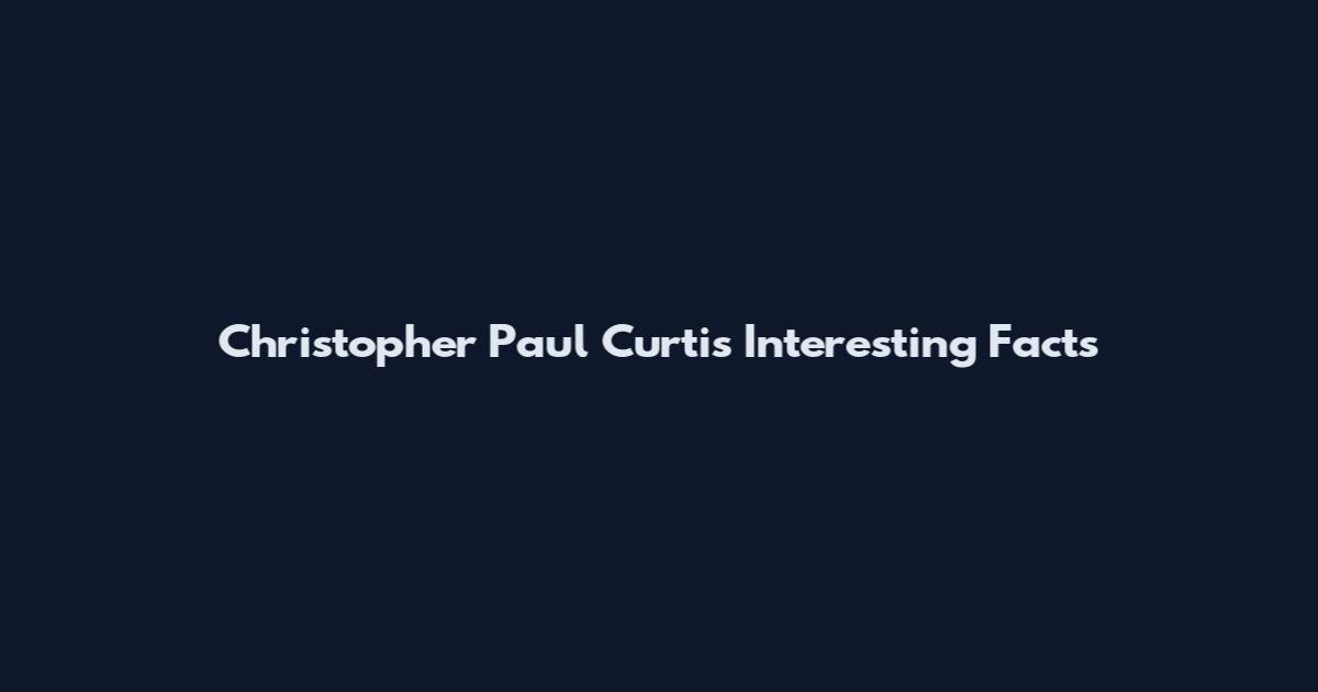 Christopher Paul Curtis Interesting Facts