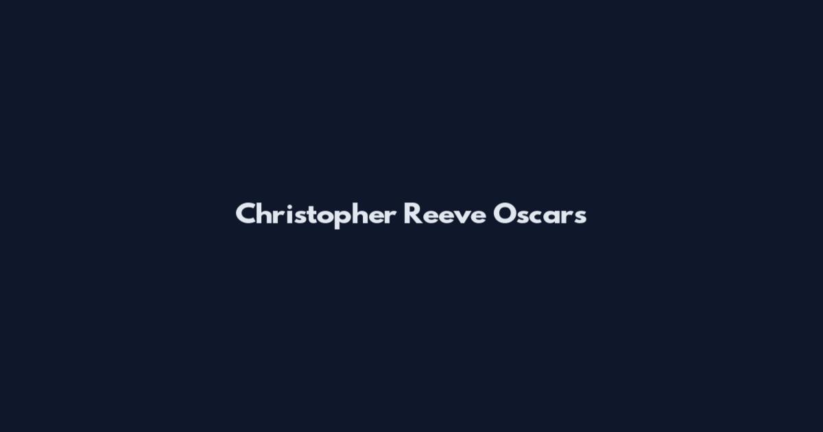 Christopher Reeve Oscars