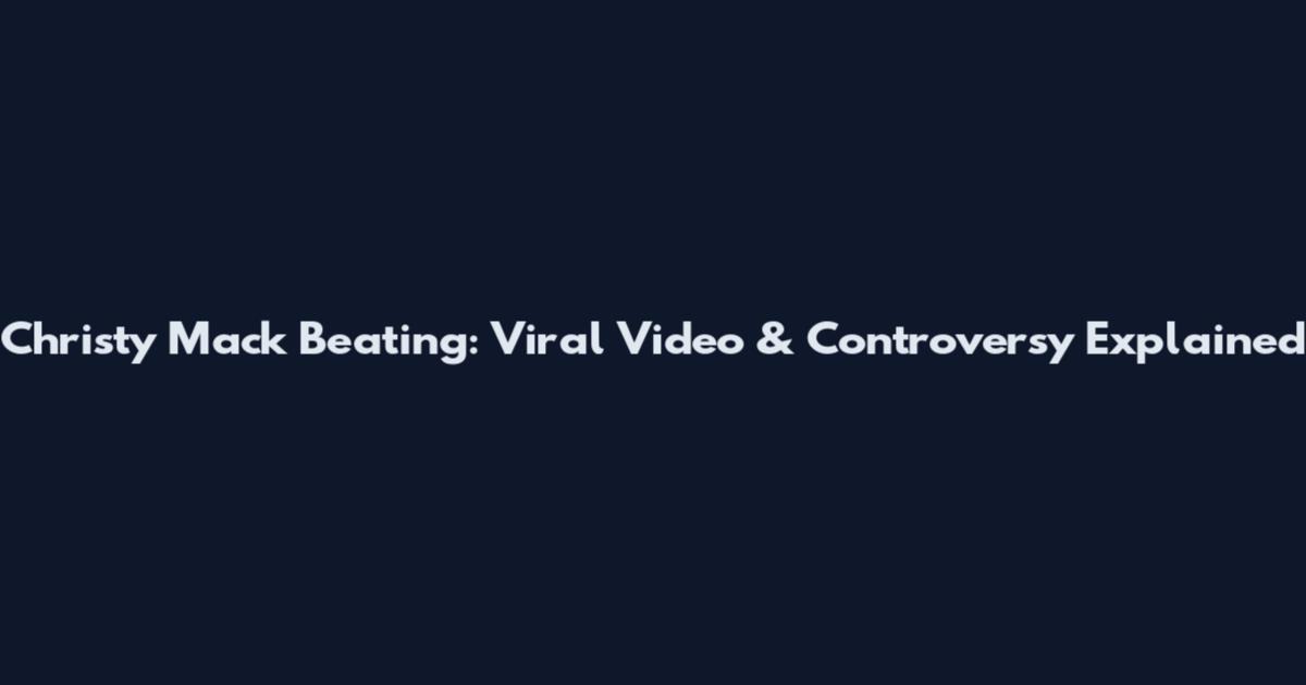 Christy Mack Beating: Viral Video & Controversy Explained