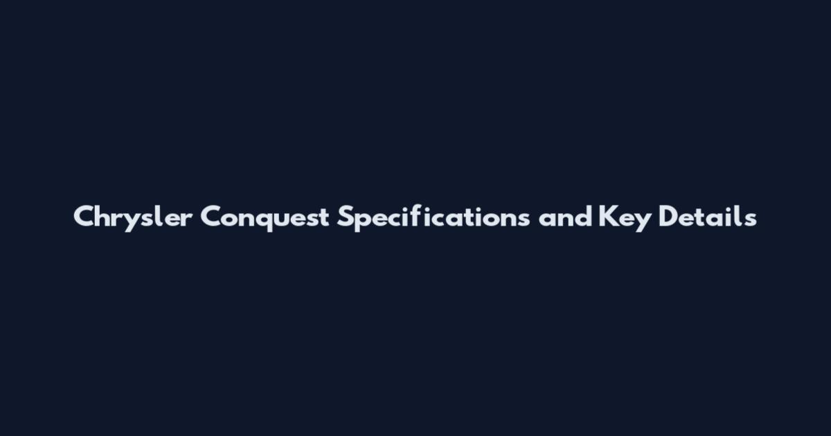 Chrysler Conquest Specifications and Key Details