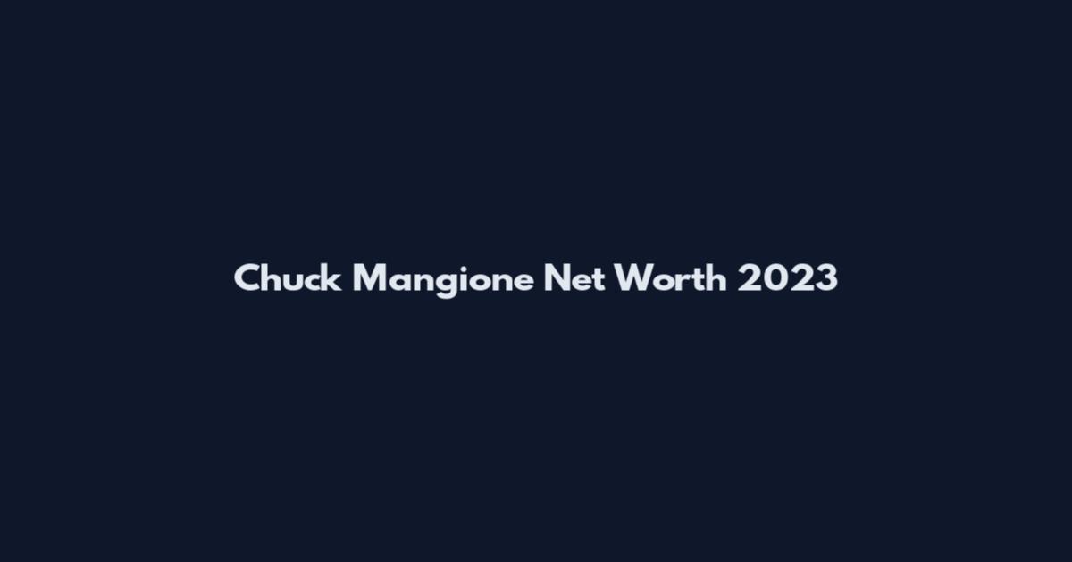 Chuck Mangione Net Worth 2023