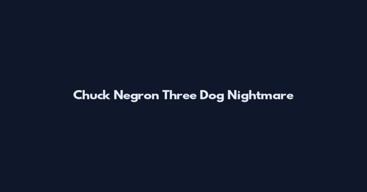 Chuck Negron Three Dog Nightmare