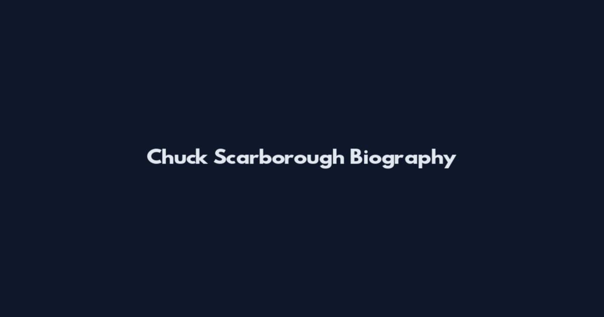 Chuck Scarborough Biography