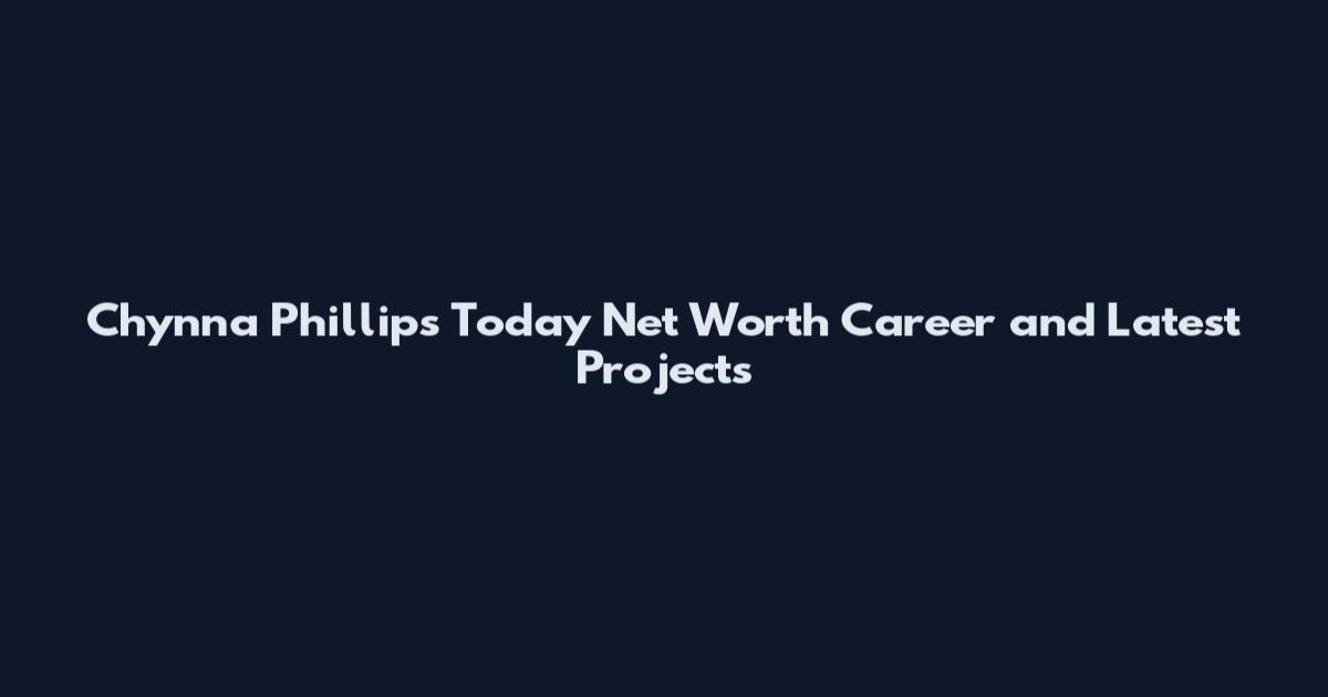 Chynna Phillips Today Net Worth Career and Latest Projects