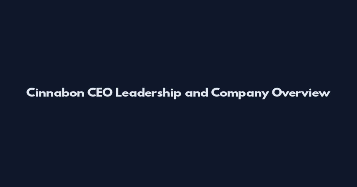 Cinnabon CEO Leadership and Company Overview