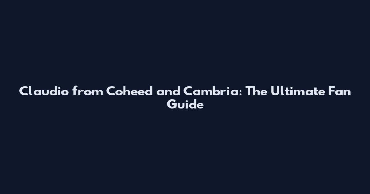Claudio from Coheed and Cambria: The Ultimate Fan Guide