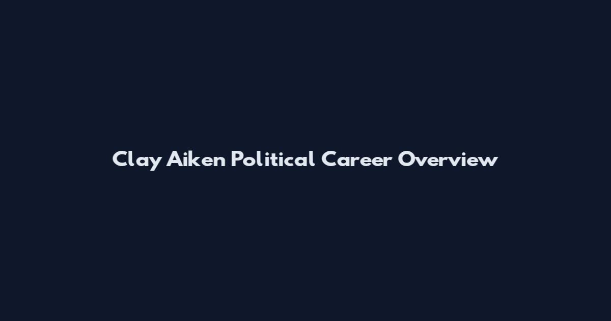 Clay Aiken Political Career Overview