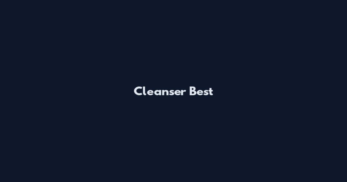 Cleanser Best
