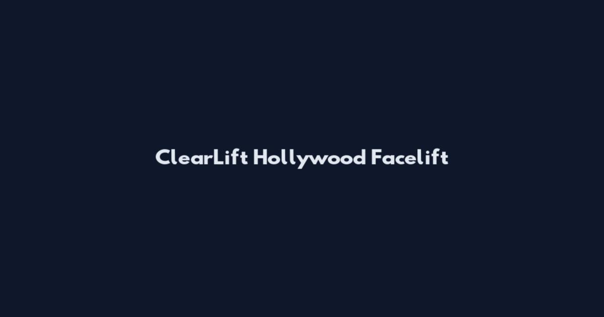 ClearLift Hollywood Facelift