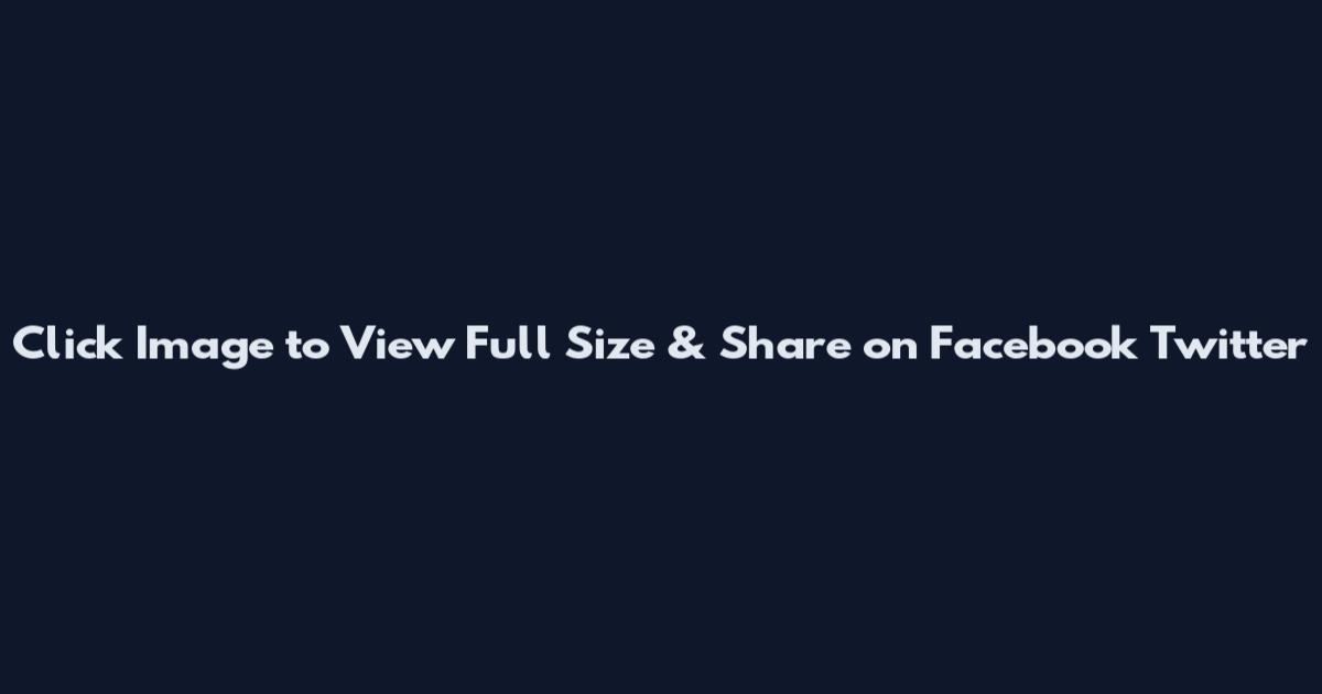 Click Image to View Full Size & Share on Facebook Twitter