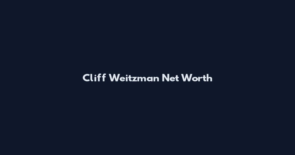 Cliff Weitzman Net Worth