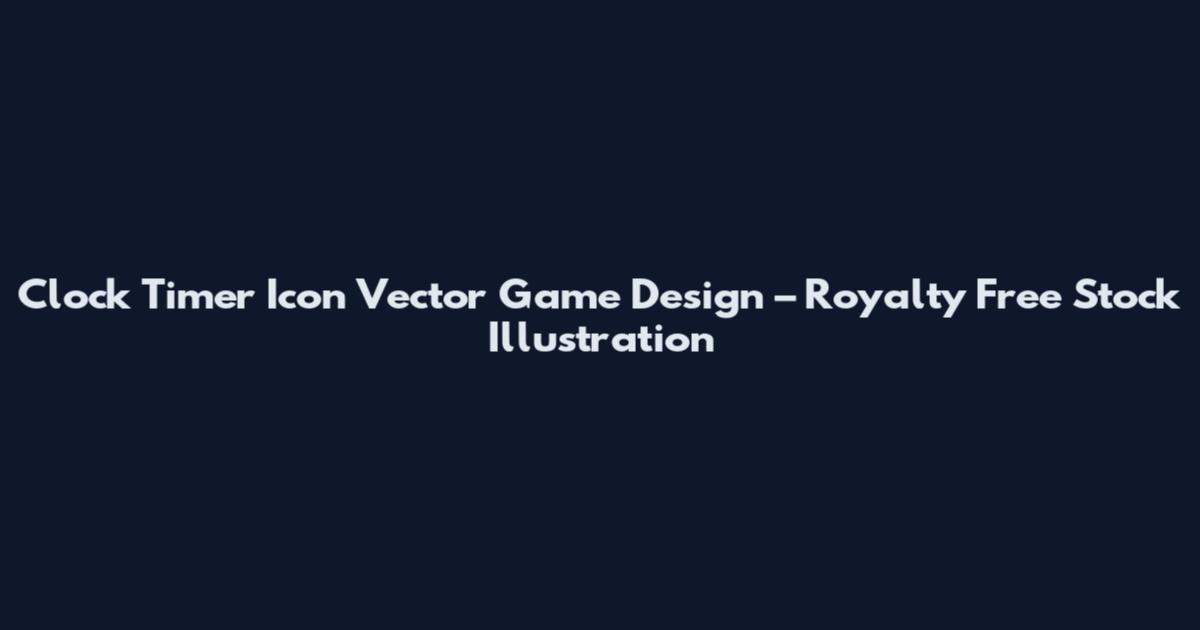 Clock Timer Icon Vector Game Design – Royalty Free Stock Illustration