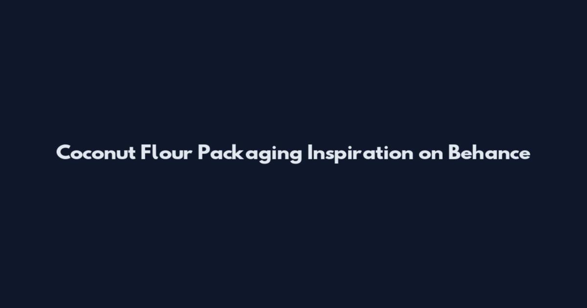 Coconut Flour Packaging Inspiration on Behance