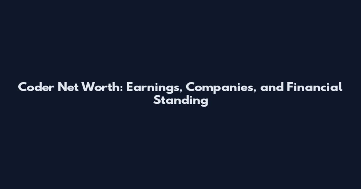 Coder Net Worth: Earnings, Companies, and Financial Standing