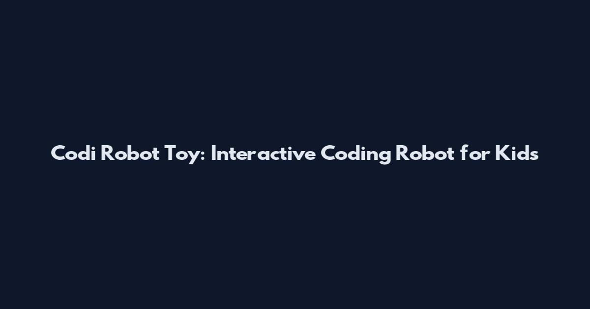 Codi Robot Toy: Interactive Coding Robot for Kids