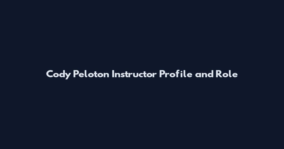 Cody Peloton Instructor Profile and Role