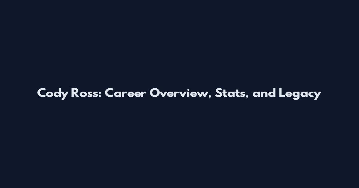 Cody Ross: Career Overview, Stats, and Legacy