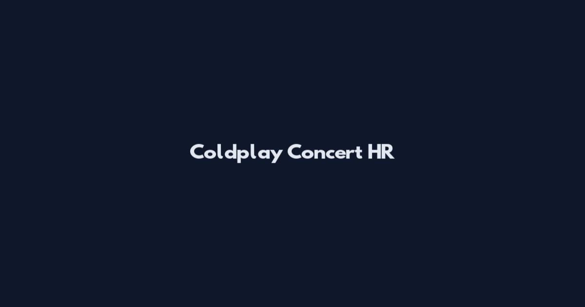 Coldplay Concert HR