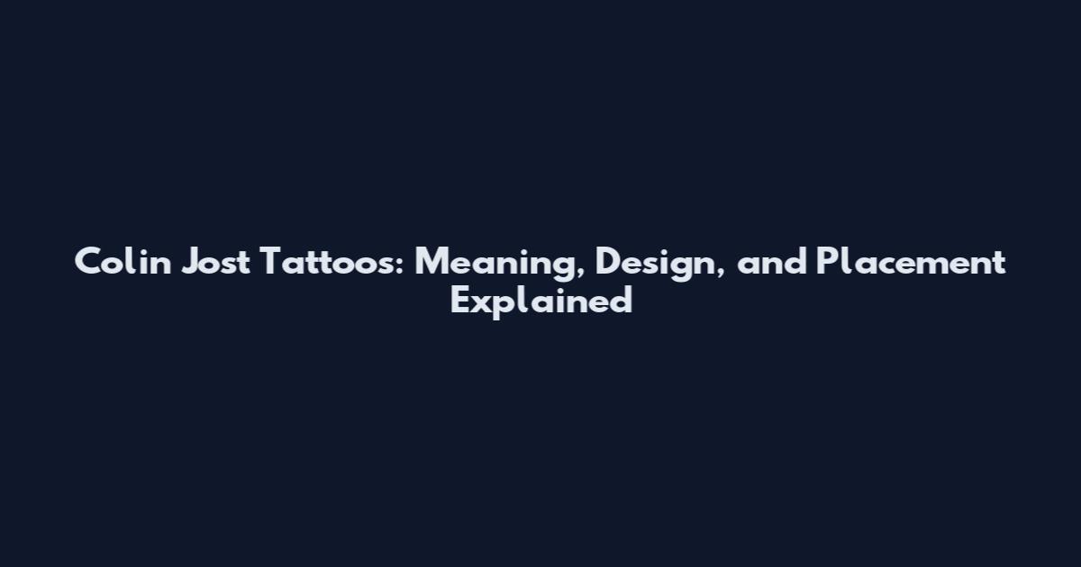 Colin Jost Tattoos: Meaning, Design, and Placement Explained