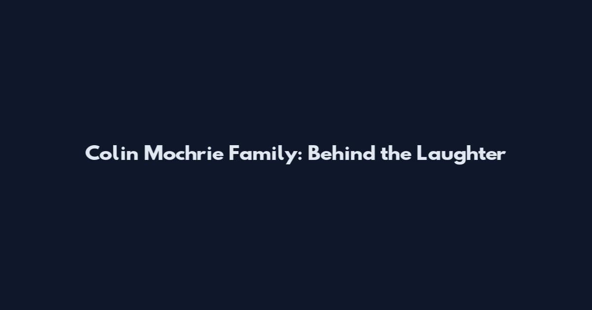 Colin Mochrie Family: Behind the Laughter