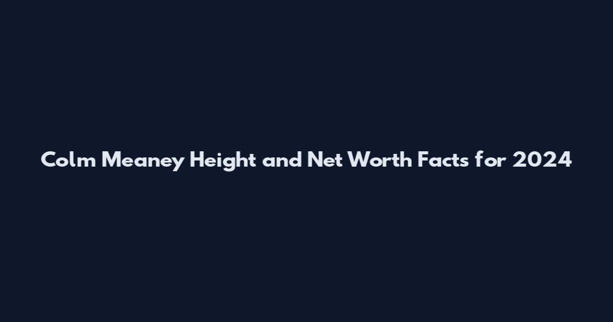Colm Meaney Height and Net Worth Facts for 2024