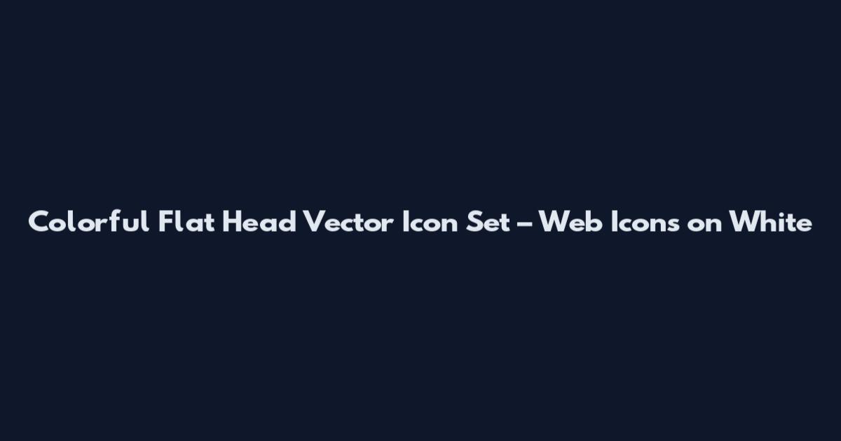 Colorful Flat Head Vector Icon Set – Web Icons on White