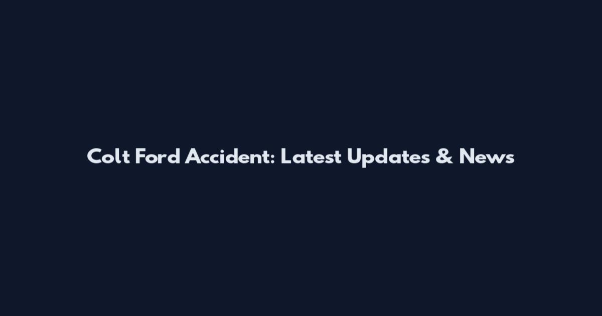 Colt Ford Accident: Latest Updates & News