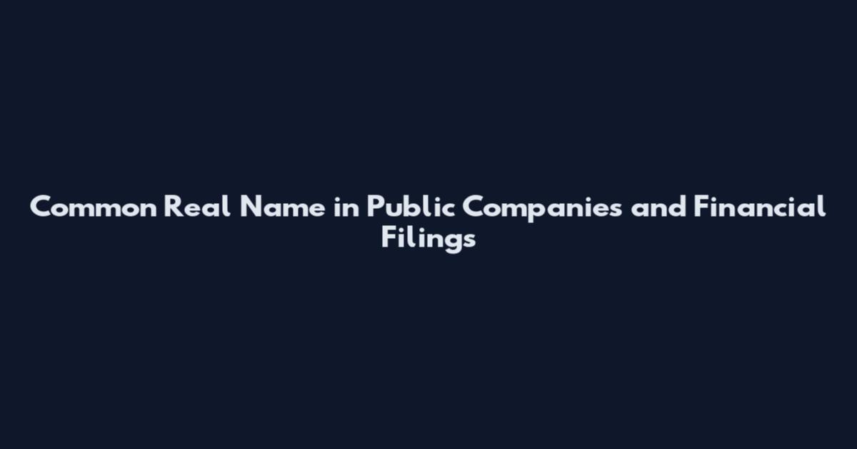 Common Real Name in Public Companies and Financial Filings