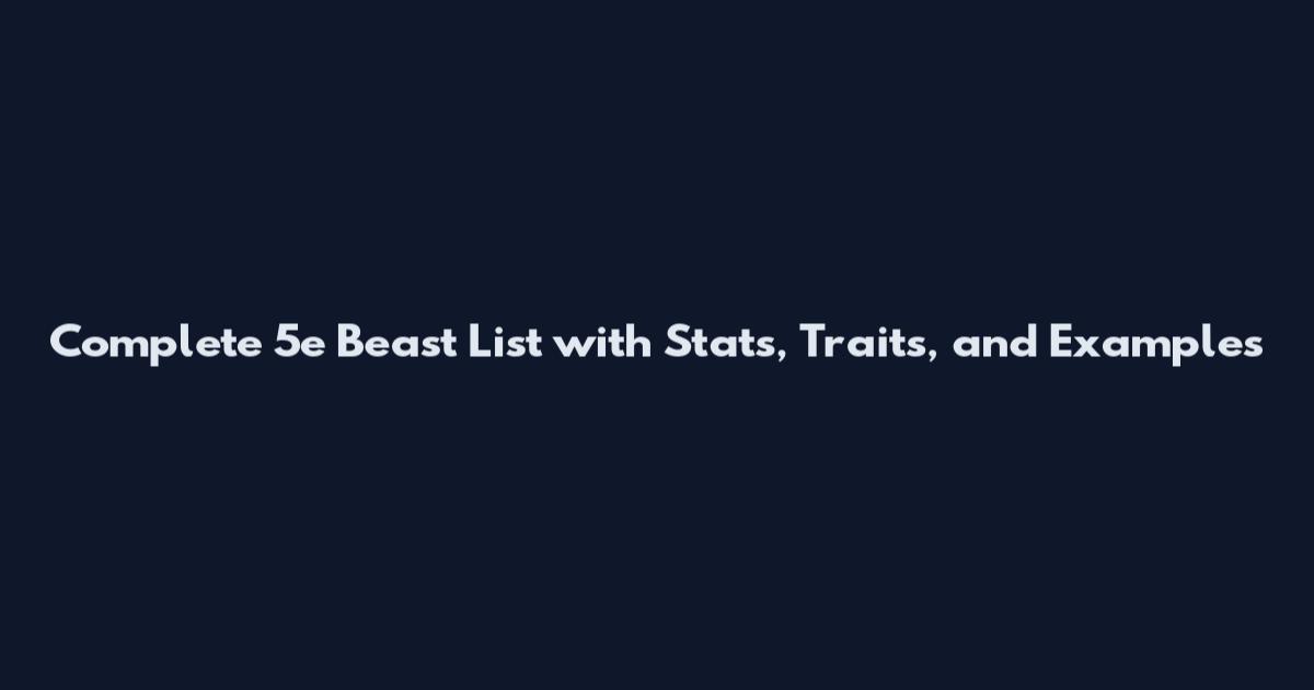 Complete 5e Beast List with Stats, Traits, and Examples